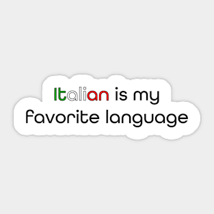 Italian is my Favorite Language Sticker